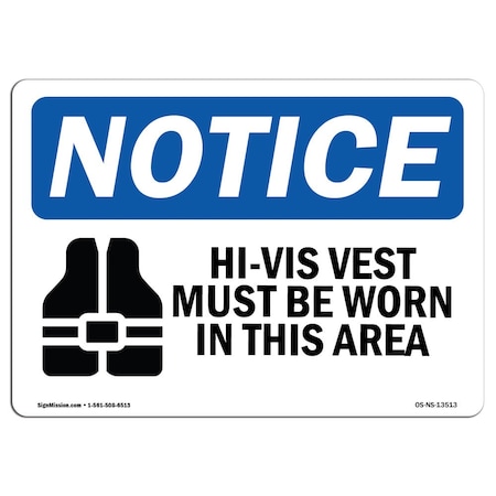 OSHA Notice Sign, Hi-Vis Vest Must Be Worn In This Area, 5in X 3.5in Decal, 10PK